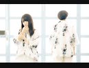 【歌ってみた×踊ってみた】ジュビア/lluvia 【すみぼー×きれにィ】