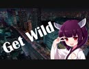 【NEUTRINOカバー】紅白電波歌合戦 Get Wild