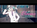 【MMDにじさんじ】Classic【ジョー・力一】