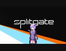 【Splitgate】頭かち割り族のゆかり【抗争編】【第二回原石祭実況】