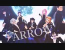 【鬼滅のMMD】柱全員でズバッと！ARROW