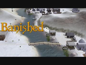 【VOICEVOX実況】MEGAMODを楽しもう！Part ２３【Banished】