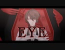 【にじさんじMMD】EYE【加賀美ハヤト】
