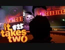 【It Takes Two】そこに愛はあるんか？～2人で始める異世界生活～【実況】#25
