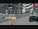 本格野蛮ゲー初心者(脳筋)がウォッチドッグスを実況プレイ　Part8