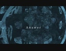 [東方自作アレンジ] Answer [原曲:ラストリモート]