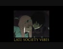 June Nights - Late Society Vibes
