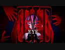 【MMD】　EYE　　ほおづき