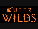 【アドベンチャー】Outer Wilds#1