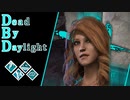 第722回なーさんの「Dead by Daylight」