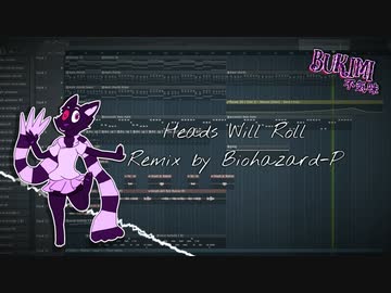 Heads Will Roll (Biohazard-P Remix ft. Bukimi English 2.0)