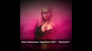 【トラック提供・フリー】Dark/Halloween/Horror Type Beat 2021 "Beatz#21"