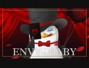 【ペンギンズ人力】エンヴィーベイビー 【隊長(UTAU)】