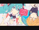 dynaMic Letter / Maubox & Circus-P feat. 初音ミク&鏡音レン