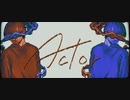 【オリジナルMV】アクター/エイハブ - りう。