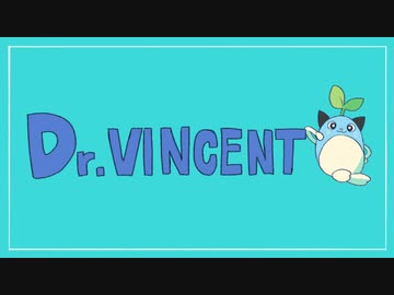 ドクター＝ヴィンセント【手描き】