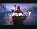 【雪山サバイバル】The Long Dark#1