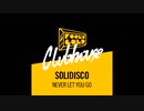 Solidisco – Never Let You Go