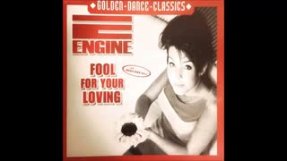 Engine - Fool For Your Loving (Radio Edit)