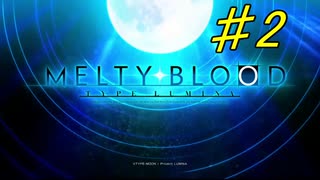 【MELTY BLOOD】YUKARY BLOOD２ 【ボイロ実況】