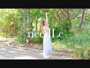 【祝なひ誕2021】needLe  踊ってみた【ぱん。】