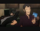 ルパン三世 PART6【キャラクターPV：ルパン＆次元】