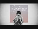 「syndrome」feat. 小春六花