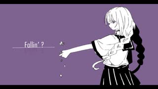 Fallin'? / paseri feat.鏡音リン