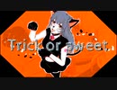 Trick or sweet / Nekosky feat.初音ミク