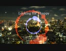 Looking for happy / ぱるた feat. NEUTRINO 東北きりたん