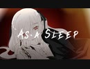 As a Sleep / 可不 & 初音ミク