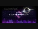 Event Horizon /初音ミク