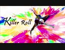【BGM素材】Killer Roll