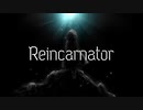 Reincarnator / 鳴花ヒメ