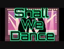 Shall We Dance