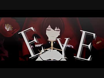 【MMDあんスタ】　EYE　【朱桜司】