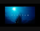 FLOTSAM (feat.闇音レンリ) - NOEΓ
