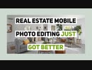Real Estate Mobile Photo Editing Just Got Better