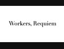 Workers, Requiem / 初音ミク