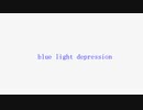[AIきりたん]　blue light depression