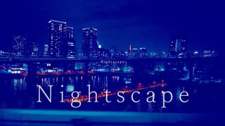【茹dori】Nightscape【歌ってみた】