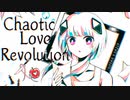 【KAFU/可不】Chaotic Love Revolution-ポリスピカデリー