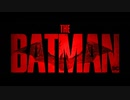 THE BATMAN－ザ・バットマン－　北米版予告編