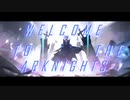 【明日方舟】Welcome to the Arknights【アークナイツMAD】