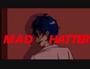 【にじさんじ人力】M/a/d H/a/t/t/e/r【レオス・ヴィンセント】