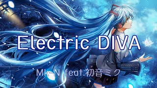 Electric DIVA / Mk-N feat.初音ミク