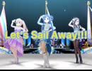 【デレステ】Let’s Sail Away!!!