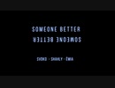 SVDKO_Someone_better