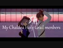 【Fate/mmd】踊‐Ado　【マイカルデア_聖杯組】