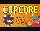 きりたんCUPCORE #2